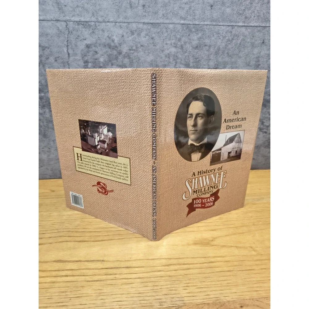 History of Shawnee Milling Company‎ HC DJ 2006 Bradshaw OK Business VG